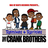 Crank Brothers - Remixes and Rarities